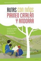 Un nuevo libro: rutas con niños Pirineo Catalán y Andorra